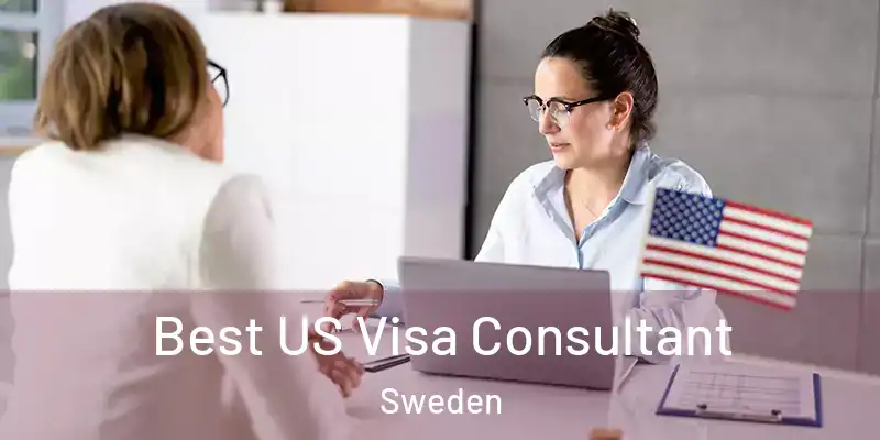  Best US Visa Consultant Sweden