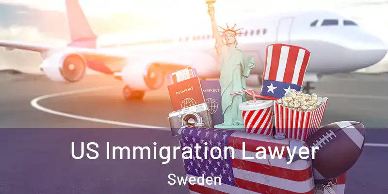 US Immigration Lawyer Sweden