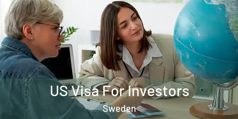 US Visa For Investors Sweden