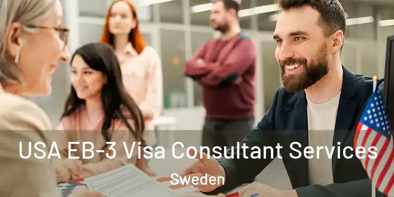  USA EB-3 Visa Consultant Services Sweden